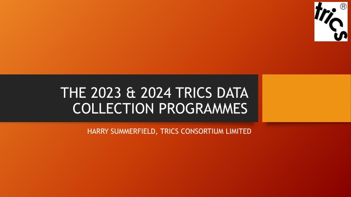 the 2023 2024 trics data collection programmes