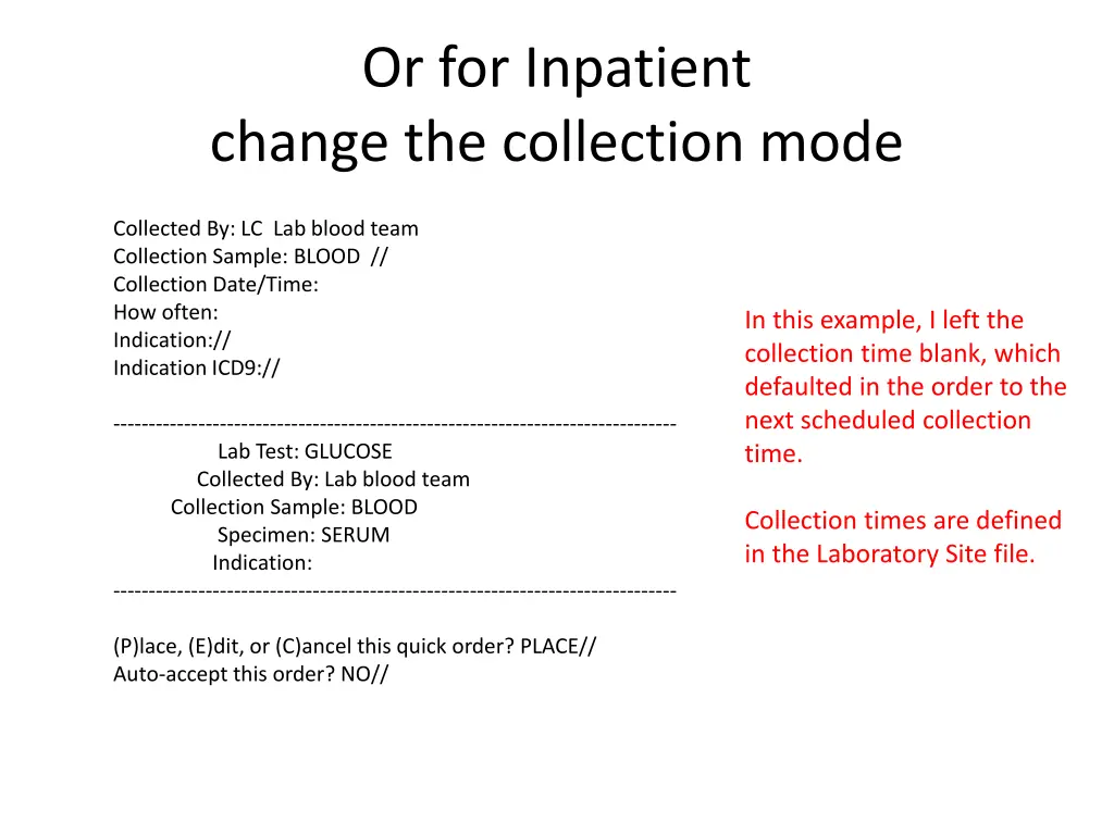 or for inpatient change the collection mode