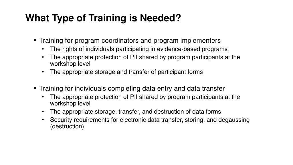 what type of training is needed