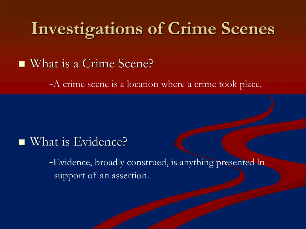 investigations of crime scenes