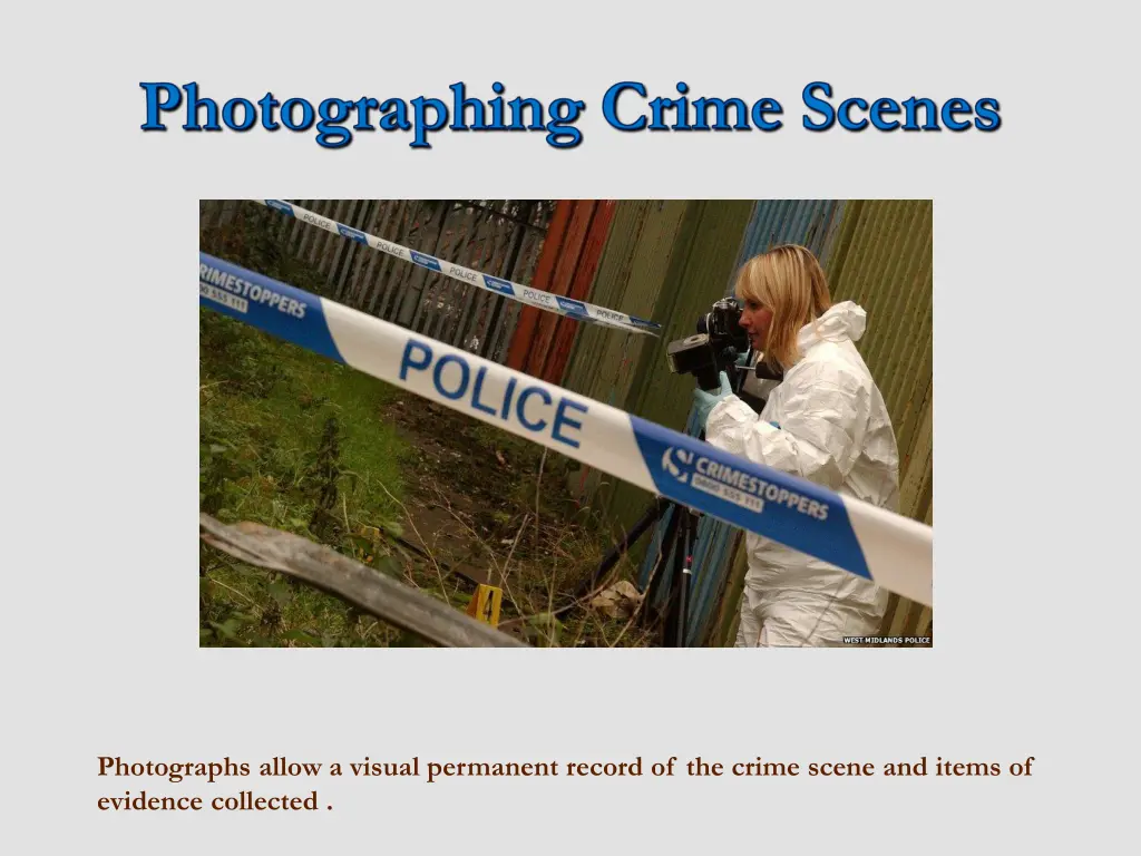 photographs allow a visual permanent record