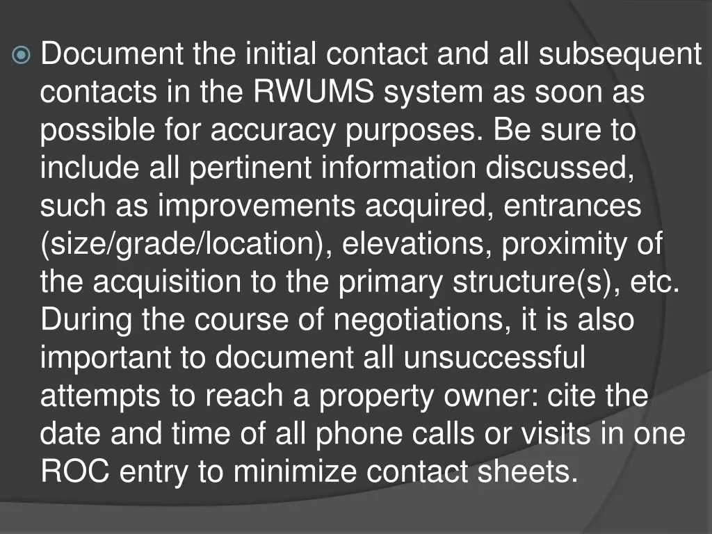 document the initial contact and all subsequent