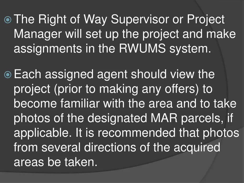 the right of way supervisor or project manager