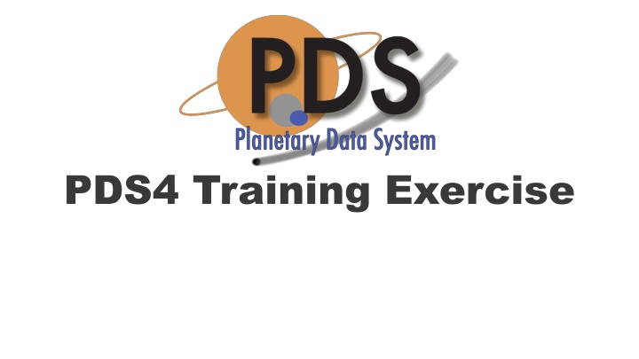 pds4 training exercise