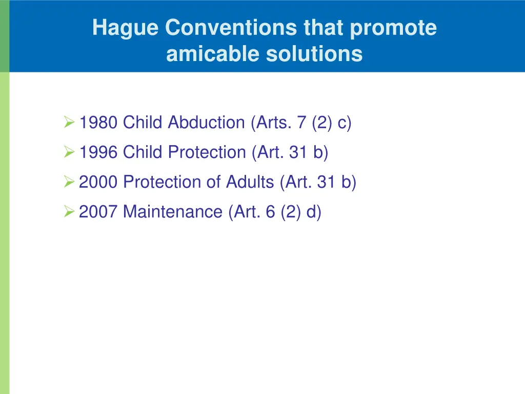 hague conventions that promote amicable solutions