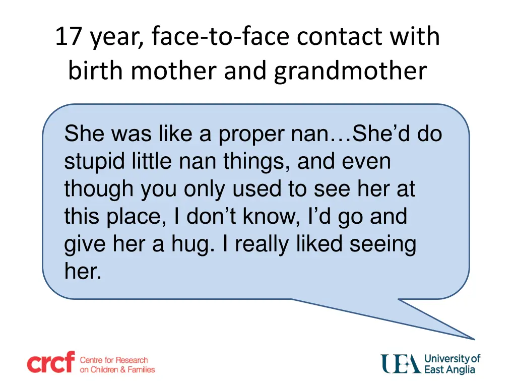 17 year face to face contact with birth mother