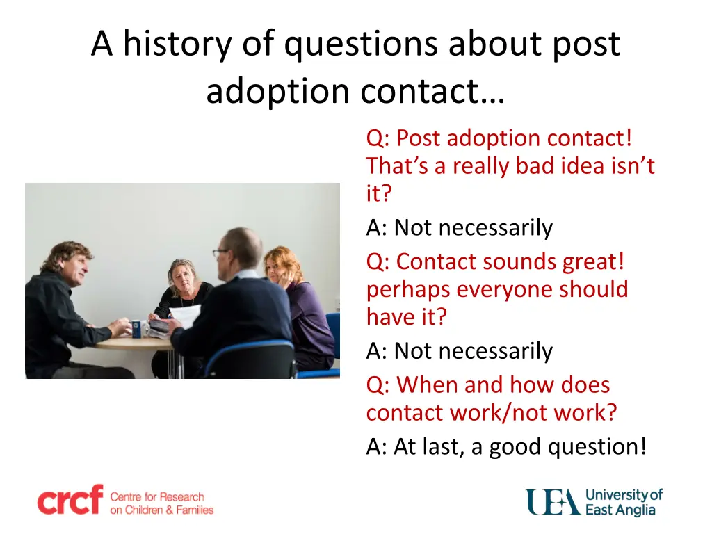 a history of questions about post adoption contact