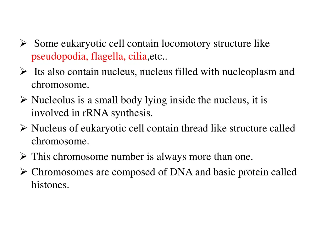 some eukaryotic cell contain locomotory structure