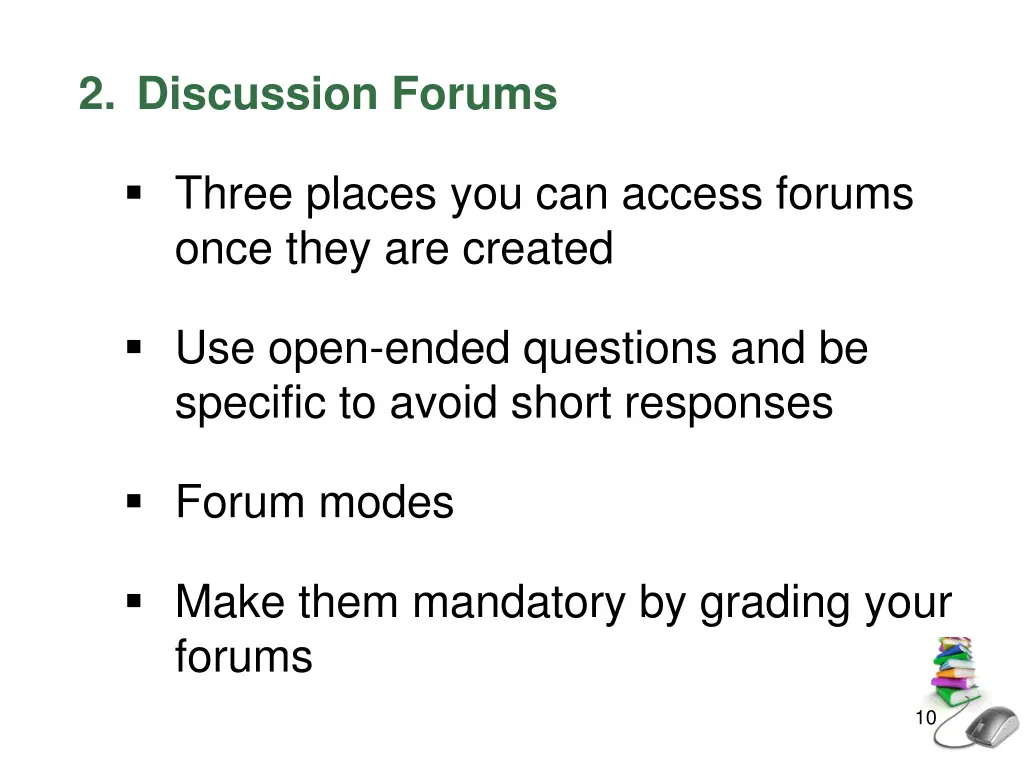 2 discussion forums