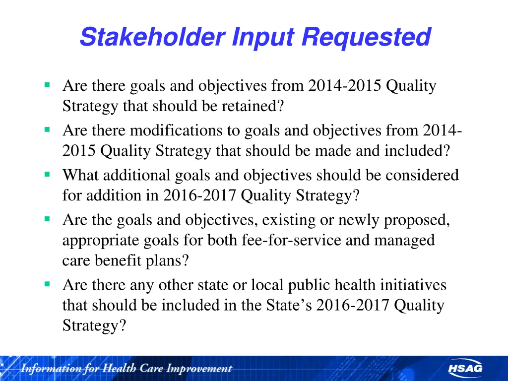 stakeholder input requested