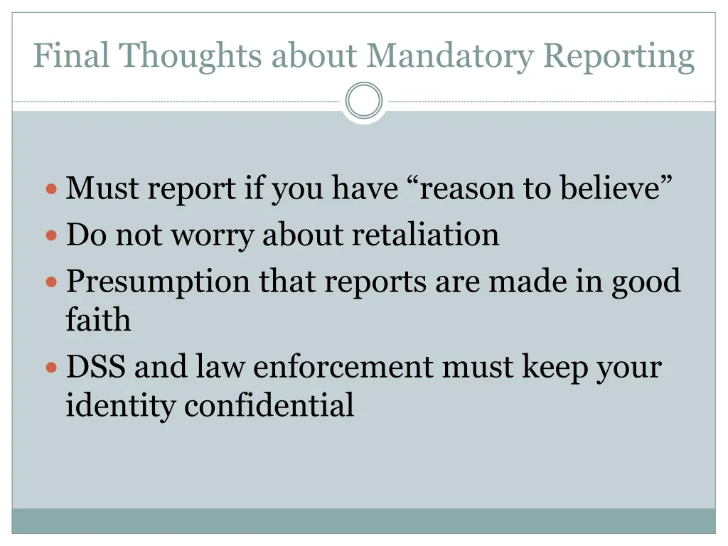 final thoughts about mandatory reporting