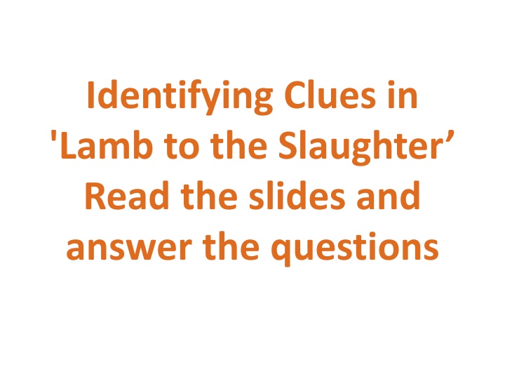 identifying clues in lamb to the slaughter read