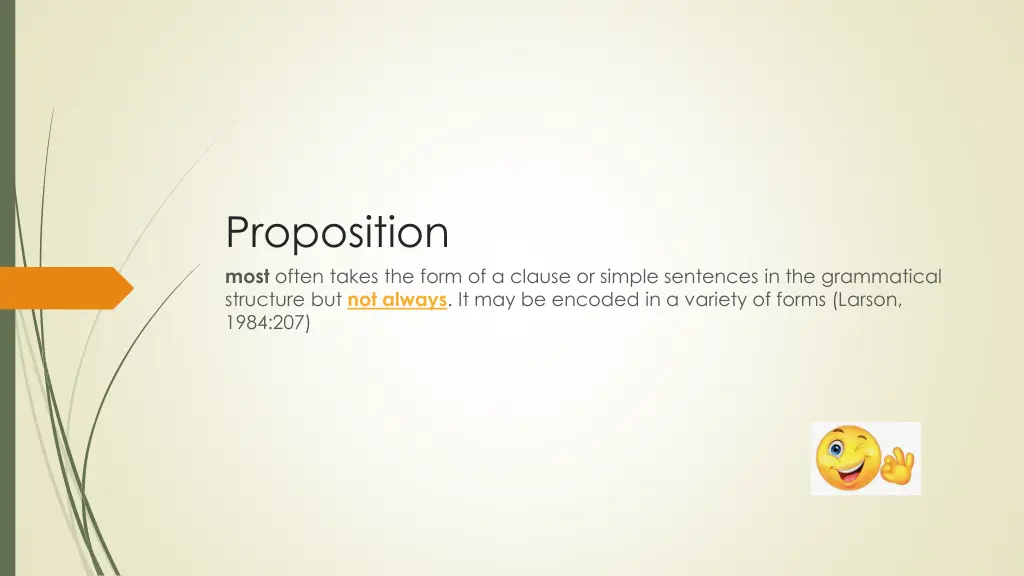 proposition most often takes the form of a clause