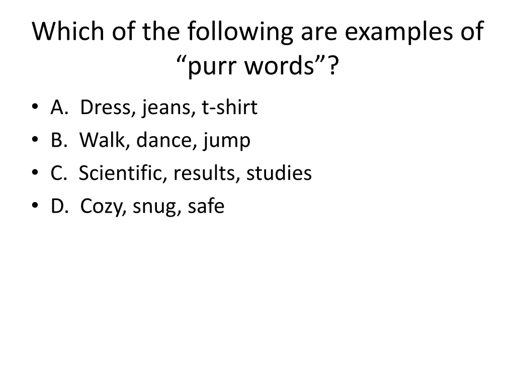 which of the following are examples of purr words