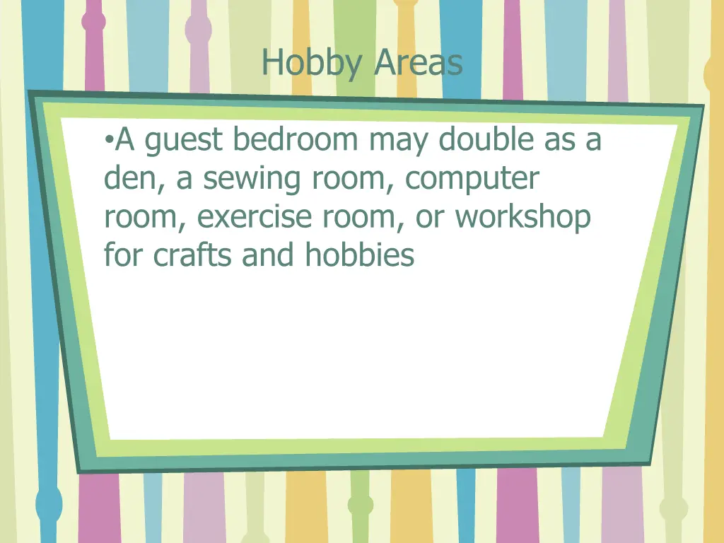 hobby areas