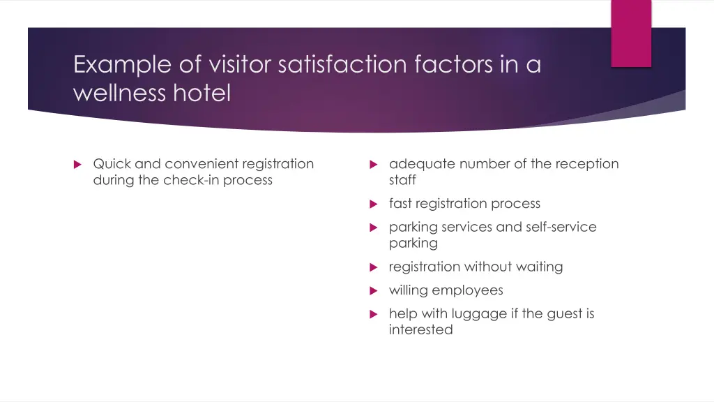 example of visitor satisfaction factors