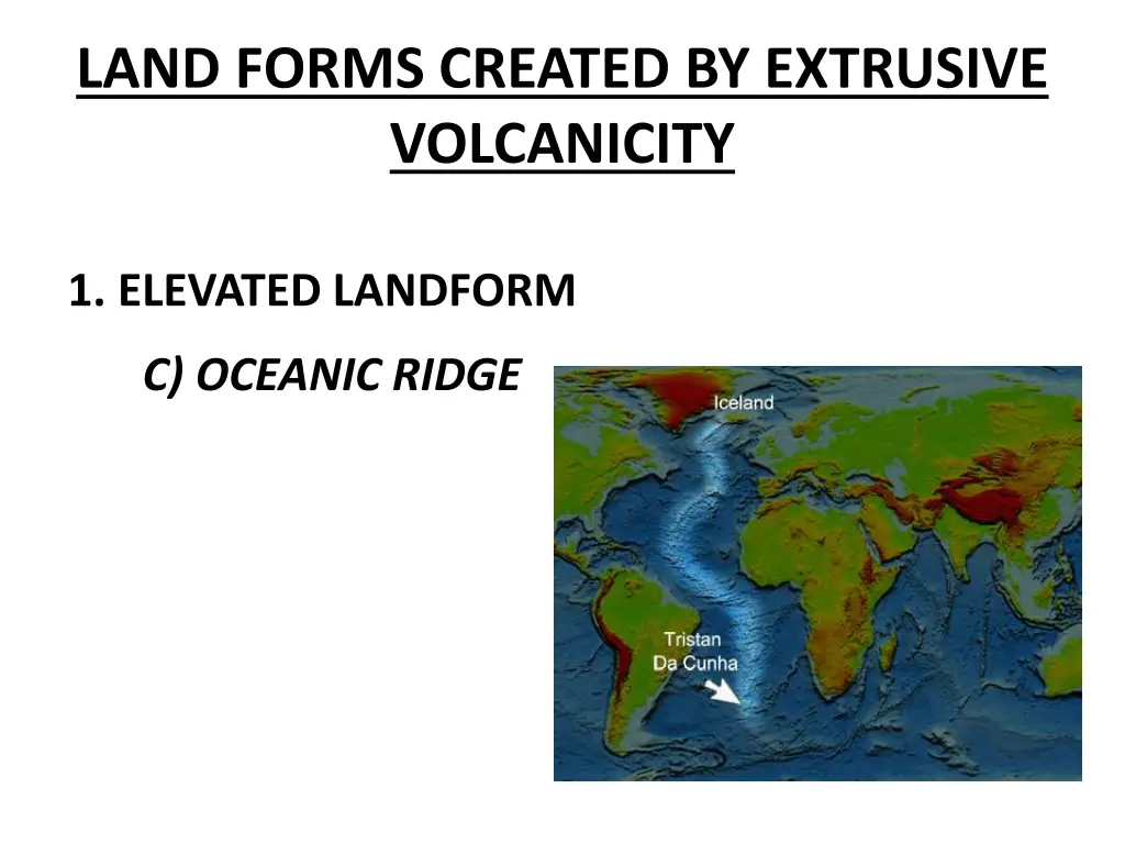 land forms created by extrusive volcanicity 2