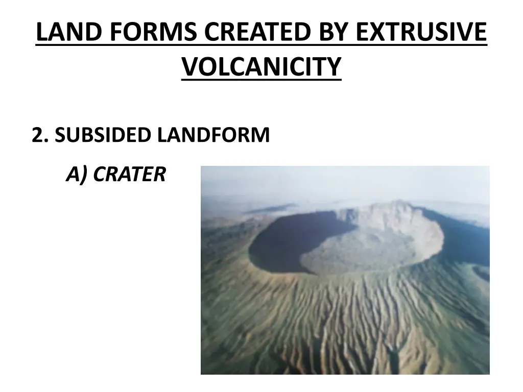 land forms created by extrusive volcanicity 3