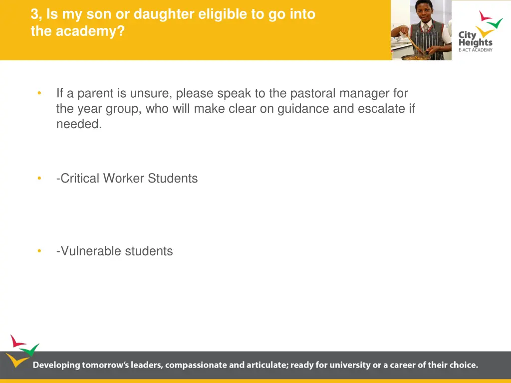 3 is my son or daughter eligible to go into