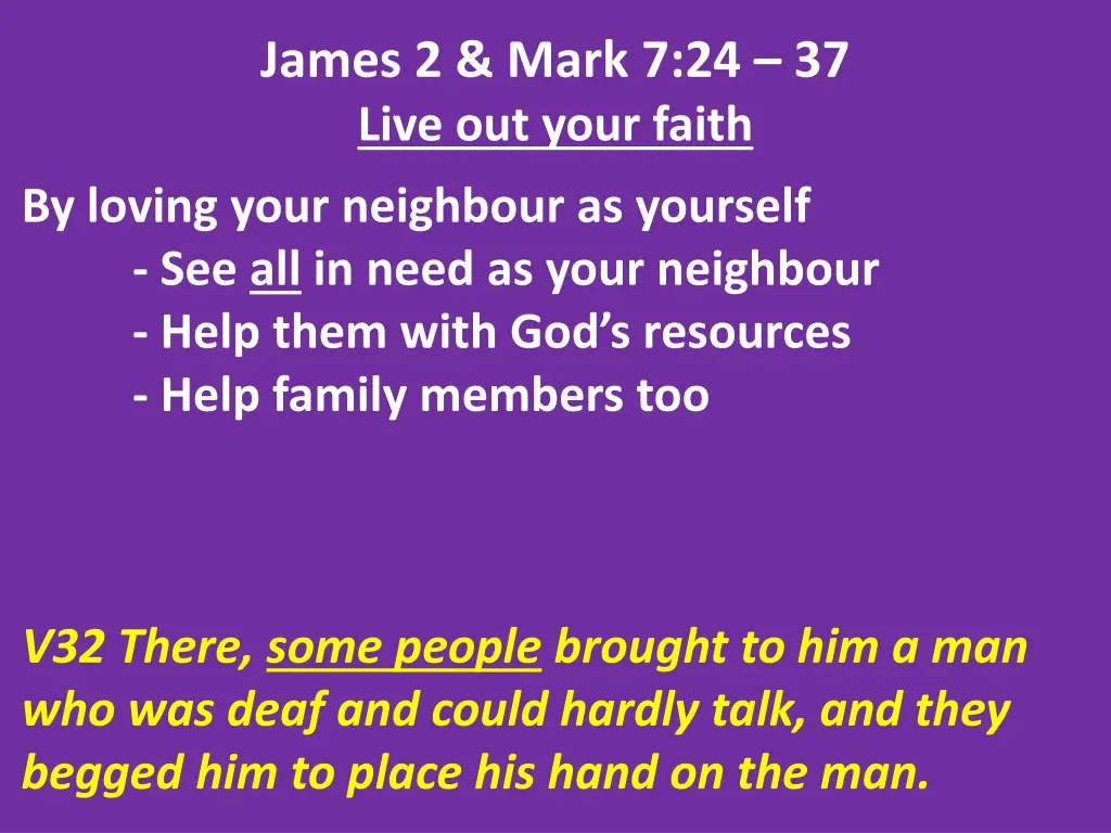 james 2 mark 7 24 37 live out your faith 11