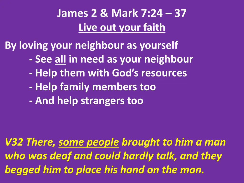 james 2 mark 7 24 37 live out your faith 12