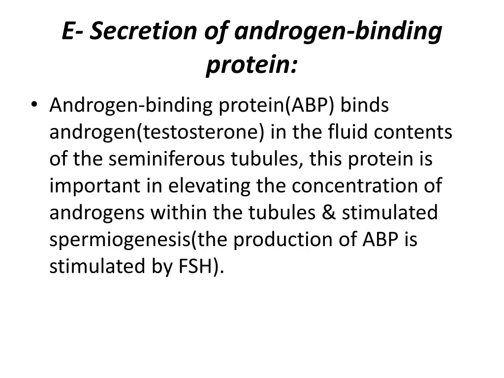 e secretion of androgen binding protein