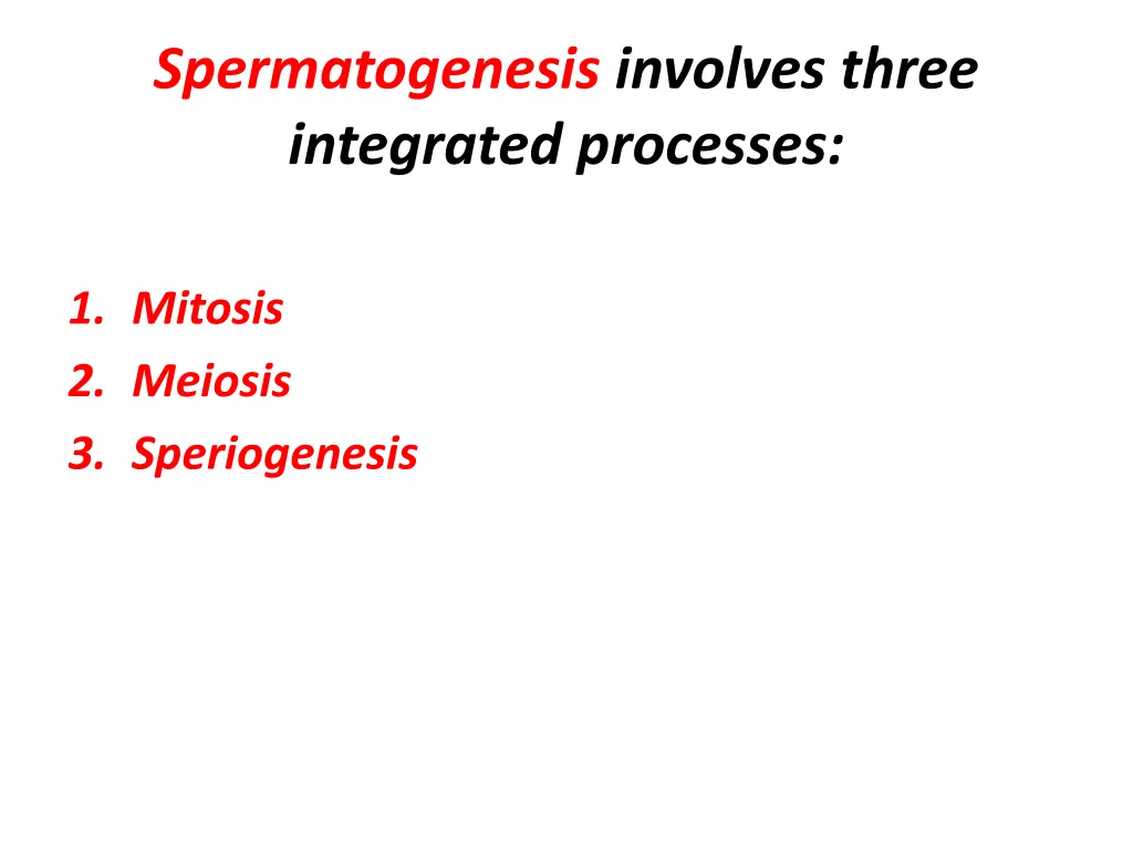 spermatogenesis involves three integrated