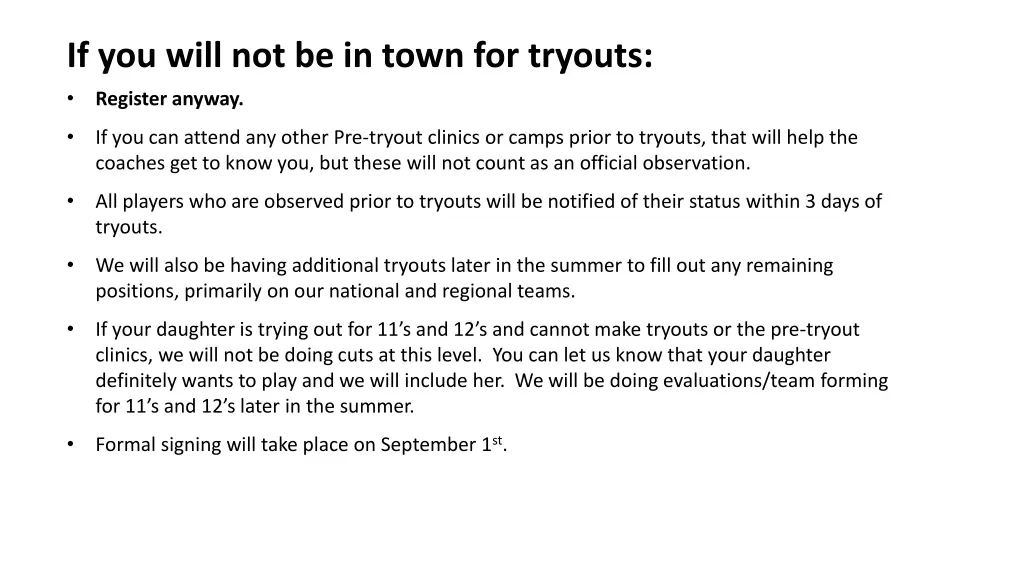 if you will not be in town for tryouts register