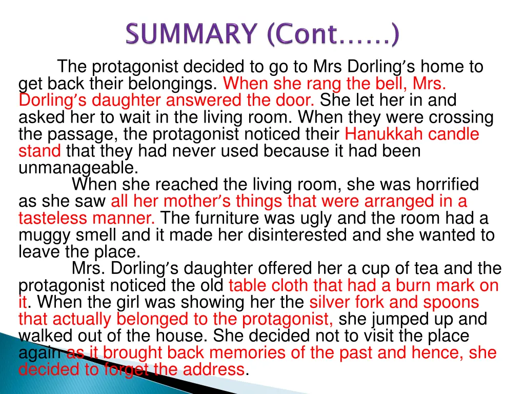 the protagonist decided to go to mrs dorling