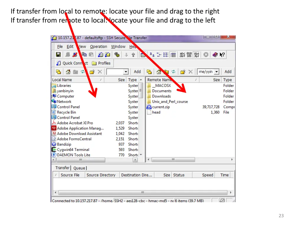 if transfer from local to remote locate your file