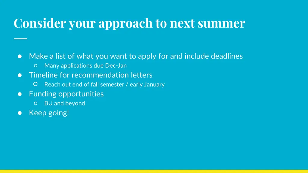 consider your approach to next summer