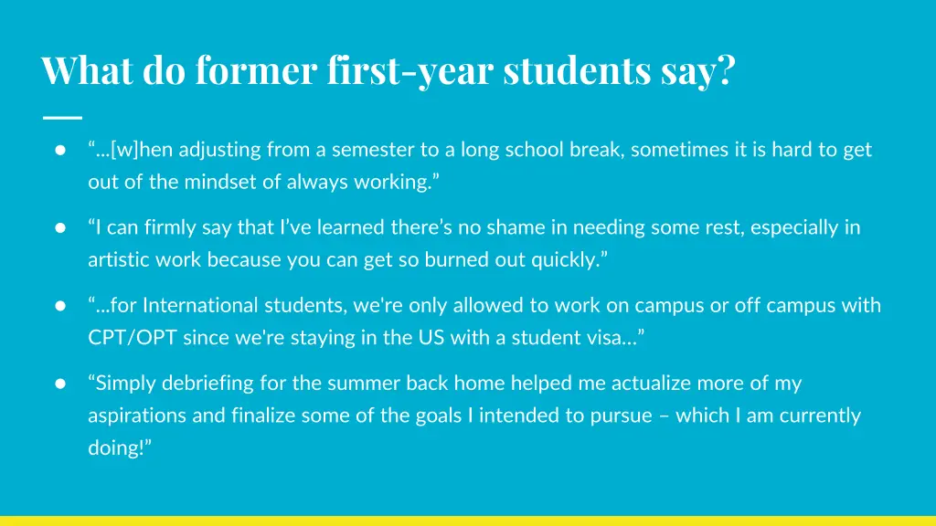 what do former first year students say