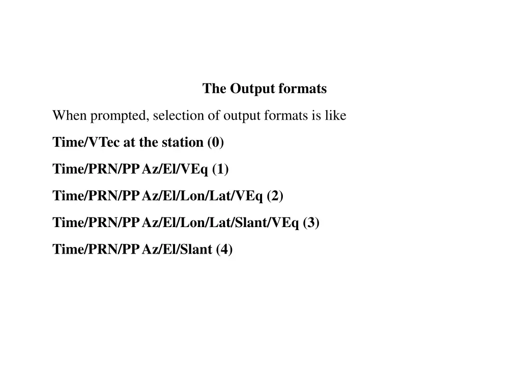 the output formats