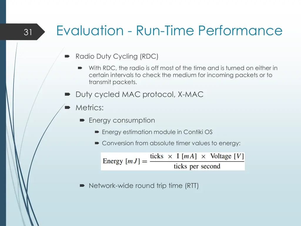 evaluation run time performance radio duty