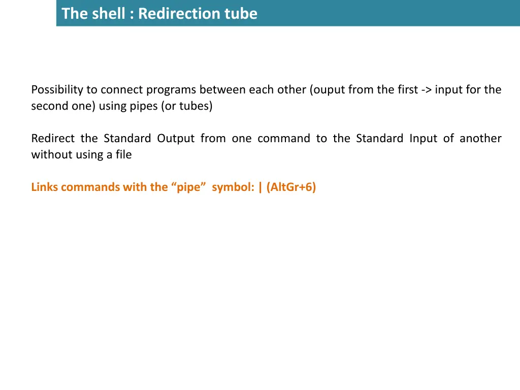 the shell redirection tube