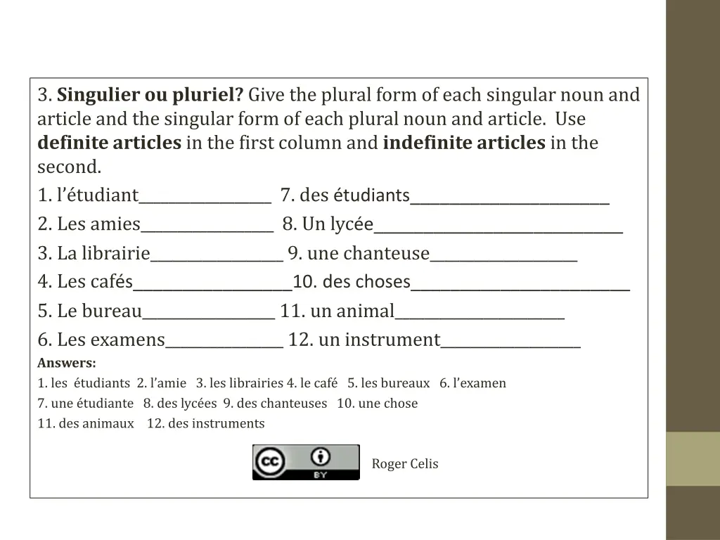 3 singulier ou pluriel give the plural form