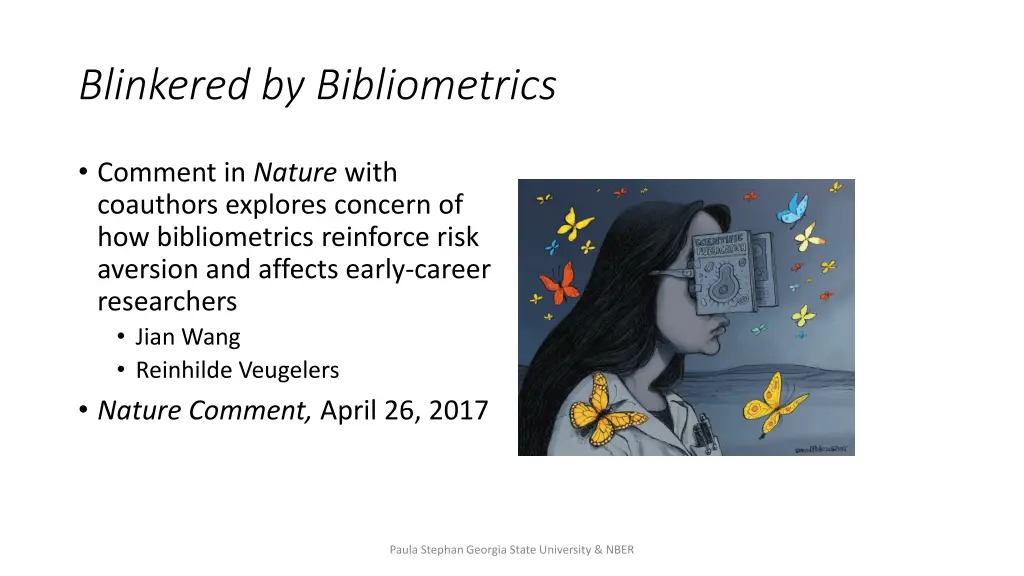 blinkered by bibliometrics