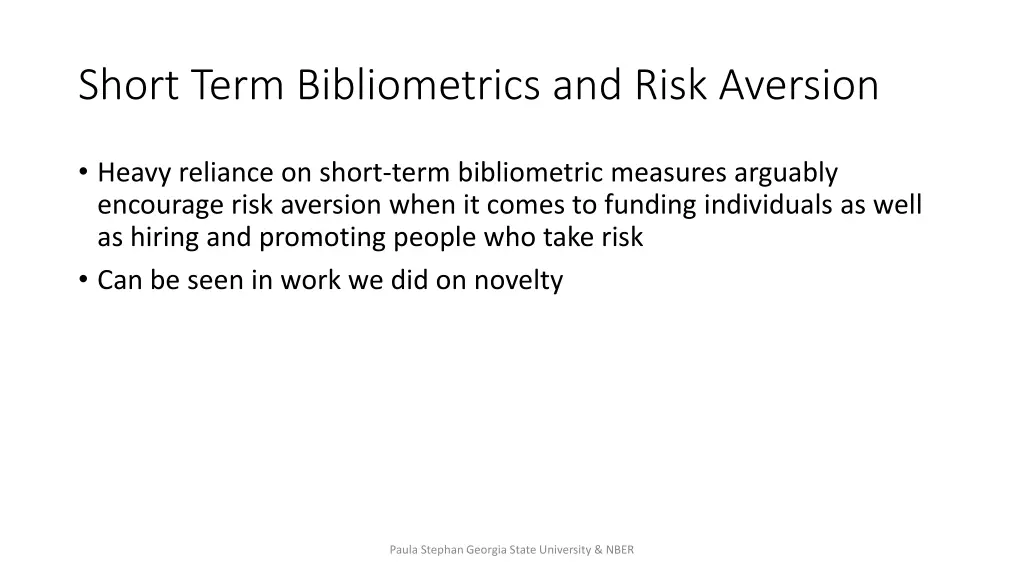 short term bibliometrics and risk aversion