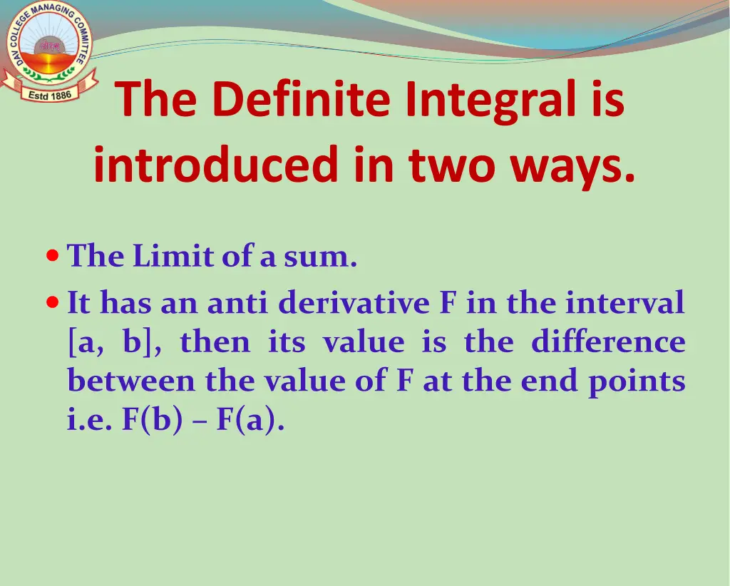 the definite integral is introduced in two ways