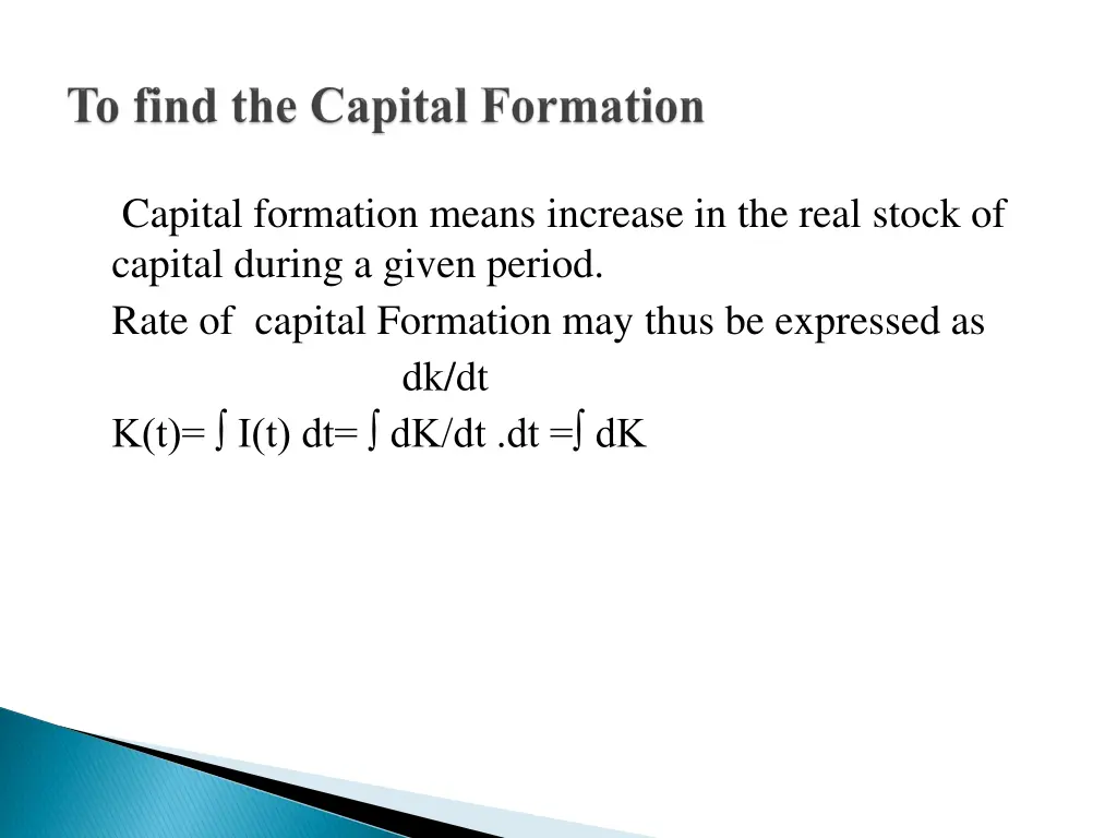 capital formation means increase in the real