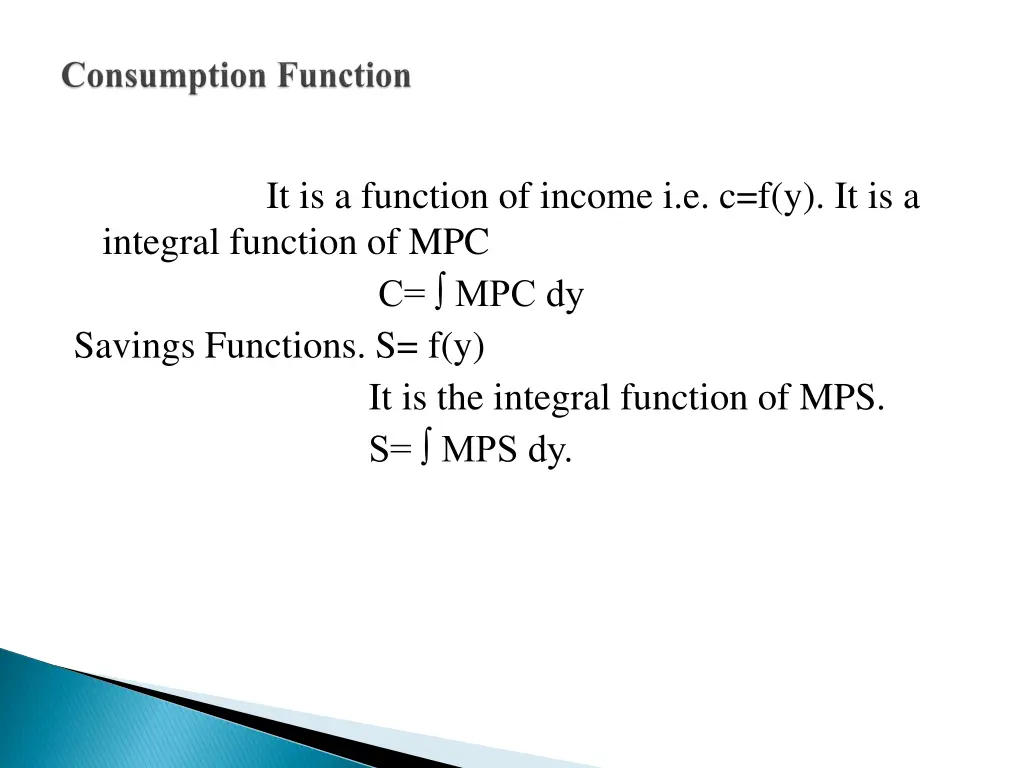 it is a function of income