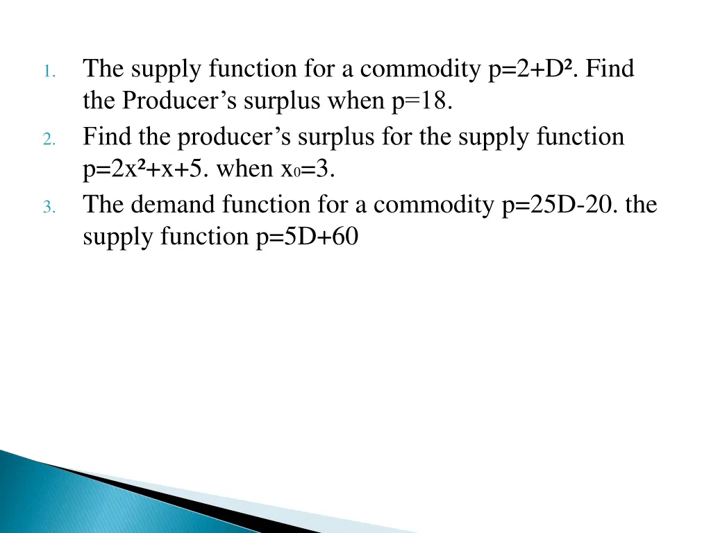 the supply function for a commodity p 2 d find