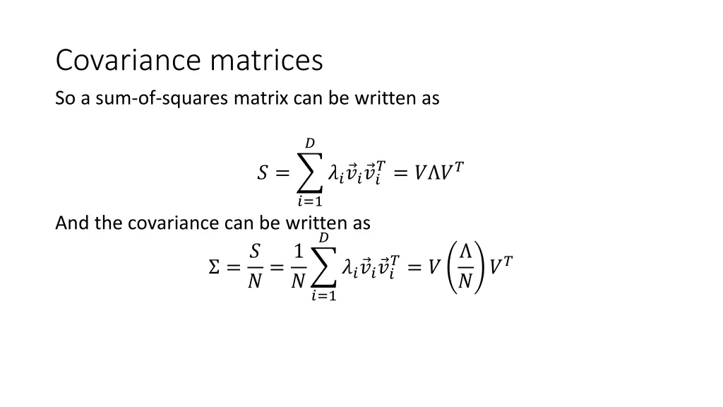 covariance matrices so a sum of squares matrix