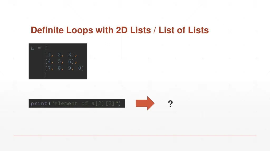 definite loops with 2d lists list of lists 2