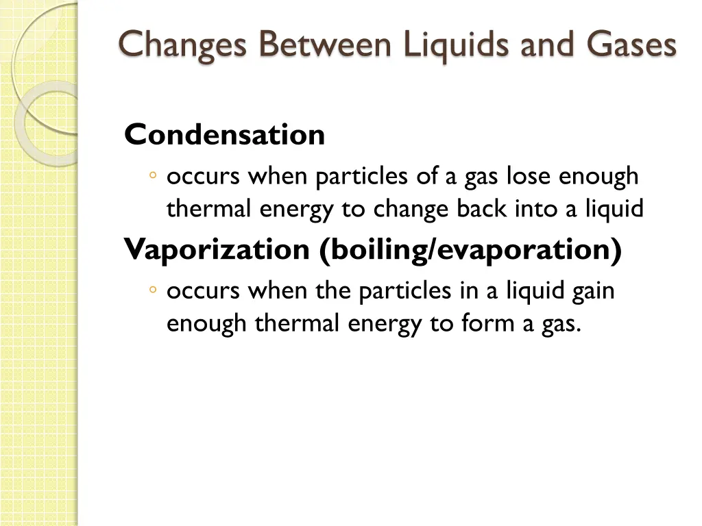 changes between liquids and gases