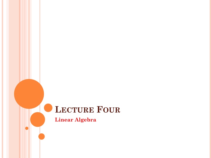 l ecture f our linear algebra