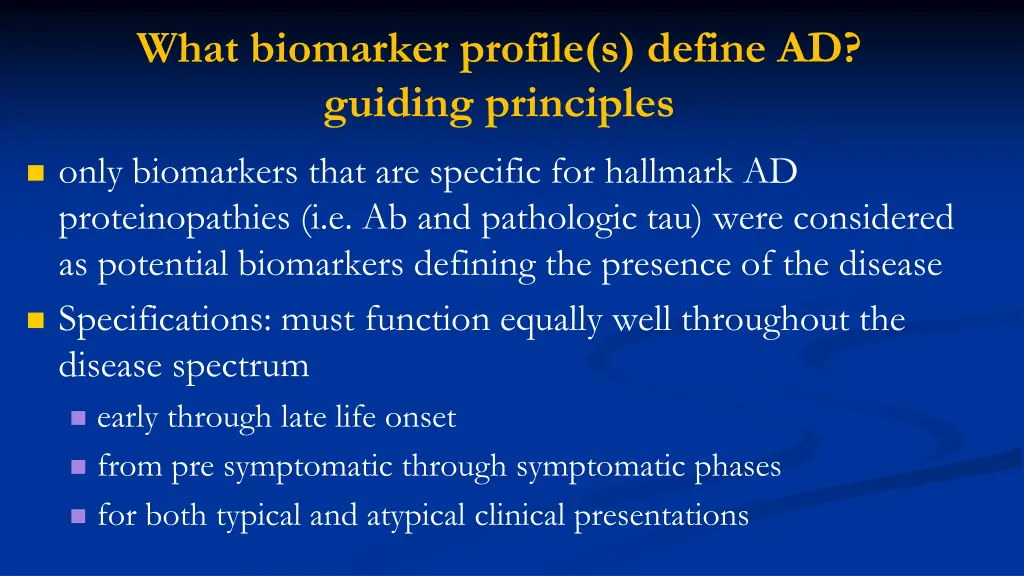 what biomarker profile s define ad guiding