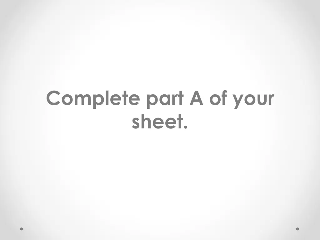 complete part a of your sheet