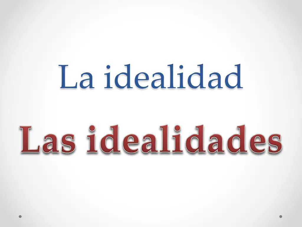 la idealidad