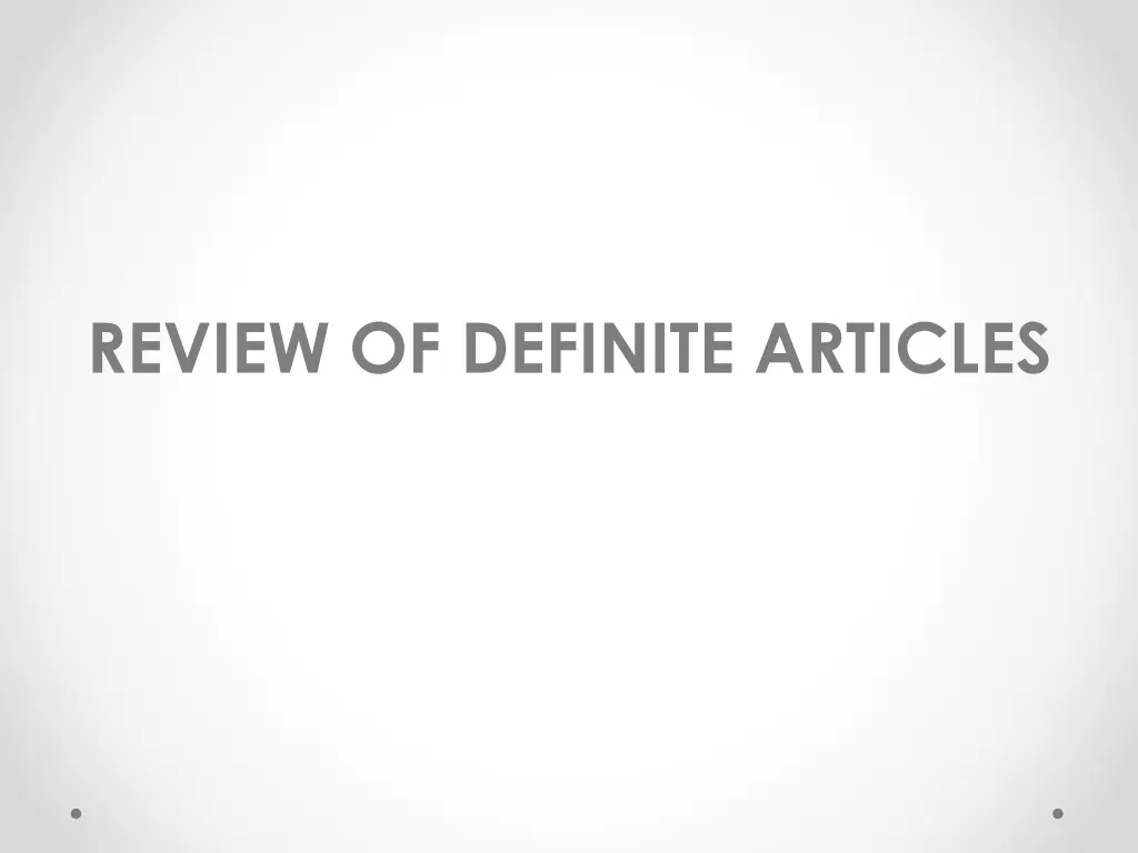 review of definite articles